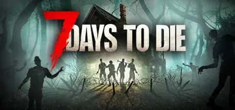 七日杀 7 Days to Die 中文版游戏封面